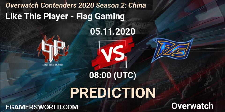 Like This Player - Flag Gaming: Maç tahminleri. 05.11.20, Overwatch, Overwatch Contenders 2020 Season 2: China