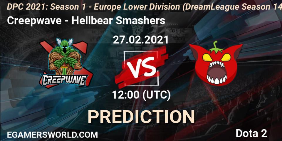 Creepwave - Hellbear Smashers: Maç tahminleri. 27.02.2021 at 12:22, Dota 2, DPC 2021: Season 1 - Europe Lower Division (DreamLeague Season 14)