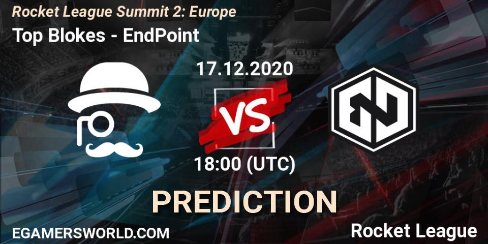 Top Blokes - EndPoint: Maç tahminleri. 17.12.2020 at 18:00, Rocket League, Rocket League Summit 2: Europe