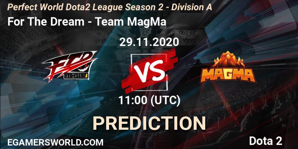 For The Dream - Team MagMa: Maç tahminleri. 29.11.20, Dota 2, Perfect World Dota2 League Season 2 - Division A