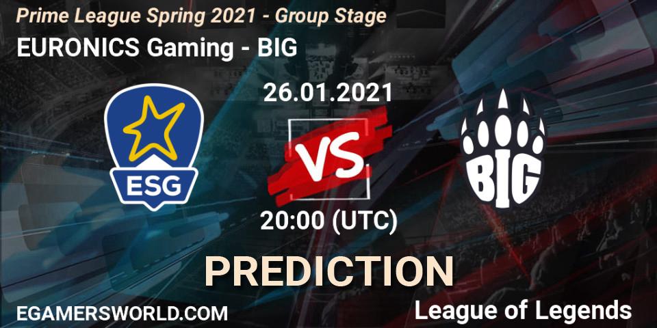 EURONICS Gaming - BIG: Maç tahminleri. 26.01.2021 at 20:00, LoL, Prime League Spring 2021 - Group Stage