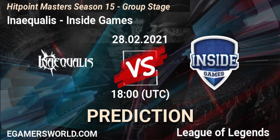 Inaequalis - Inside Games: Maç tahminleri. 28.02.2021 at 19:00, LoL, Hitpoint Masters Season 15 - Group Stage