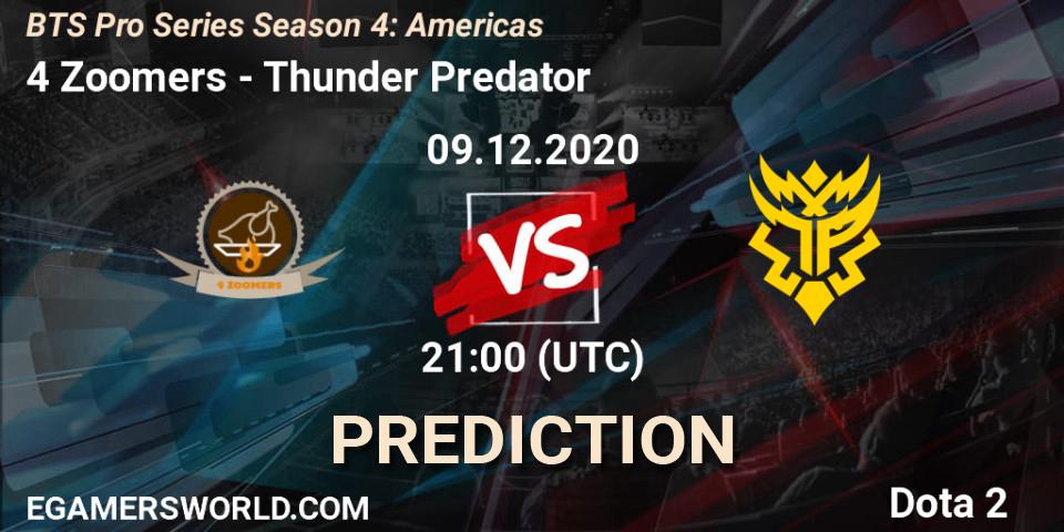 4 Zoomers - Thunder Predator: Maç tahminleri. 09.12.2020 at 21:00, Dota 2, BTS Pro Series Season 4: Americas