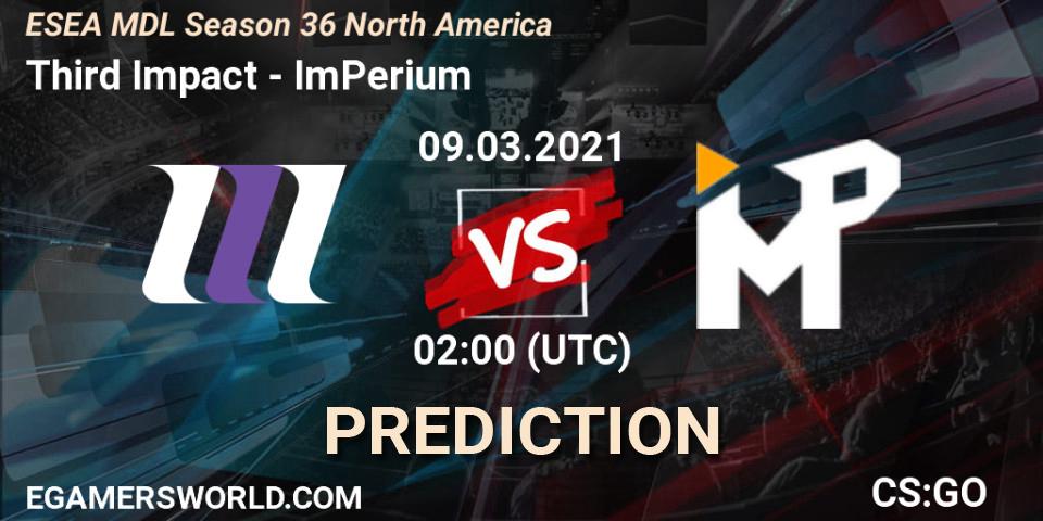 Third Impact - ImPerium: Maç tahminleri. 09.03.2021 at 02:00, Counter-Strike (CS2), MDL ESEA Season 36: North America - Premier Division