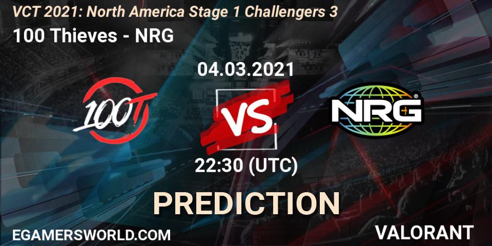 100 Thieves - NRG: Maç tahminleri. 04.03.2021 at 22:30, VALORANT, VCT 2021: North America Stage 1 Challengers 3