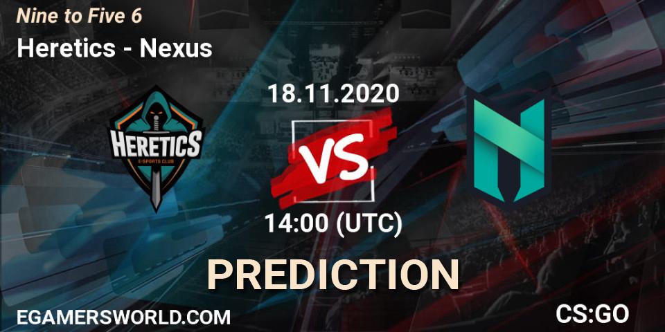 Heretics - Nexus: Maç tahminleri. 18.11.2020 at 16:20, Counter-Strike (CS2), Nine to Five 6