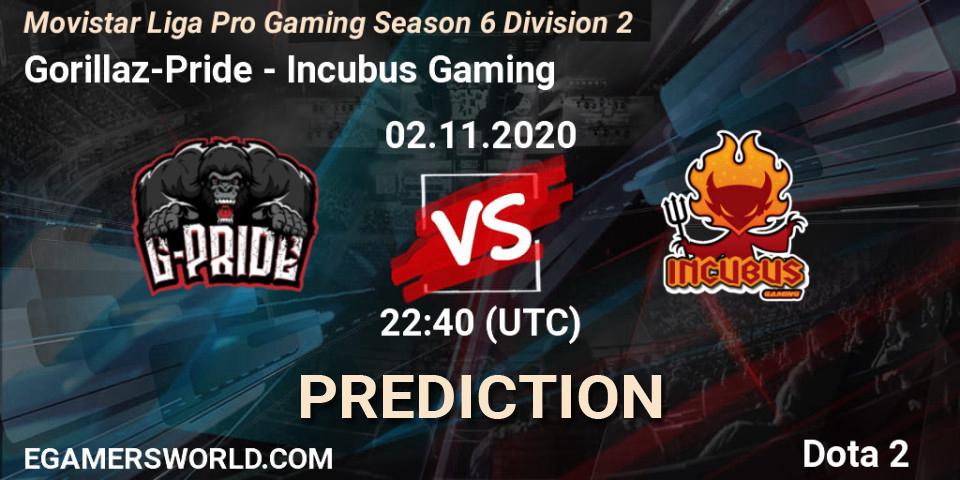 Gorillaz-Pride - Incubus Gaming: Maç tahminleri. 02.11.2020 at 22:40, Dota 2, Movistar Liga Pro Gaming Season 6 Division 2