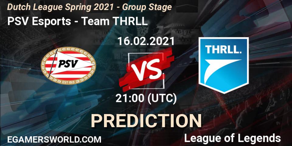 PSV Esports - Team THRLL: Maç tahminleri. 16.02.2021 at 21:00, LoL, Dutch League Spring 2021 - Group Stage