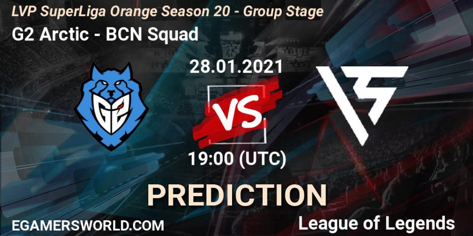 G2 Arctic - BCN Squad: Maç tahminleri. 28.01.2021 at 19:00, LoL, LVP SuperLiga Orange Season 20 - Group Stage