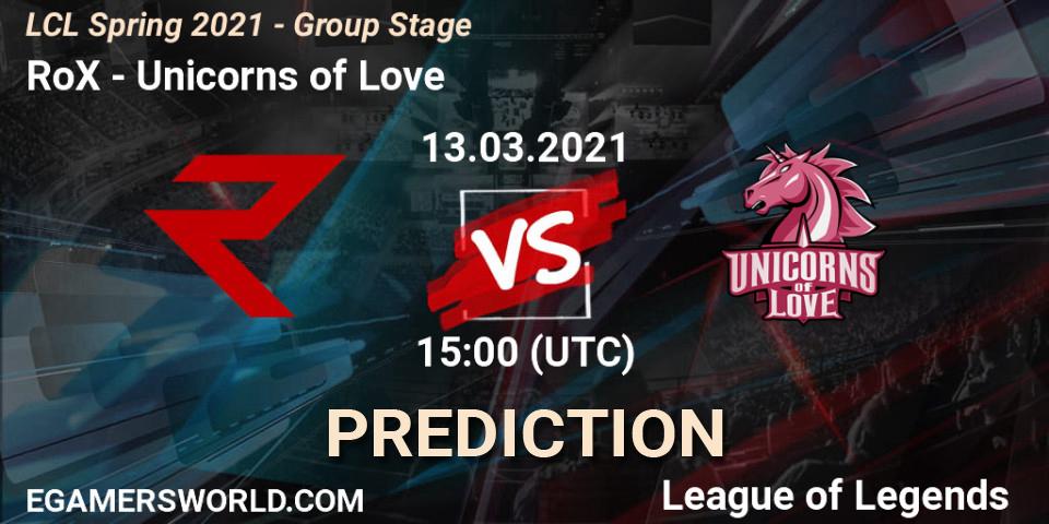 RoX - Unicorns of Love: Maç tahminleri. 13.03.2021 at 15:00, LoL, LCL Spring 2021 - Group Stage