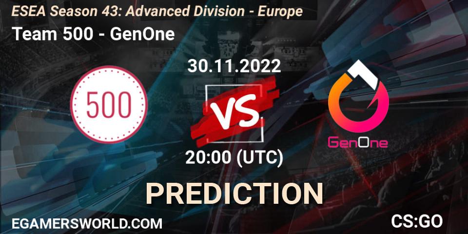 Team 500 - GenOne: Maç tahminleri. 30.11.22, CS2 (CS:GO), ESEA Season 43: Advanced Division - Europe