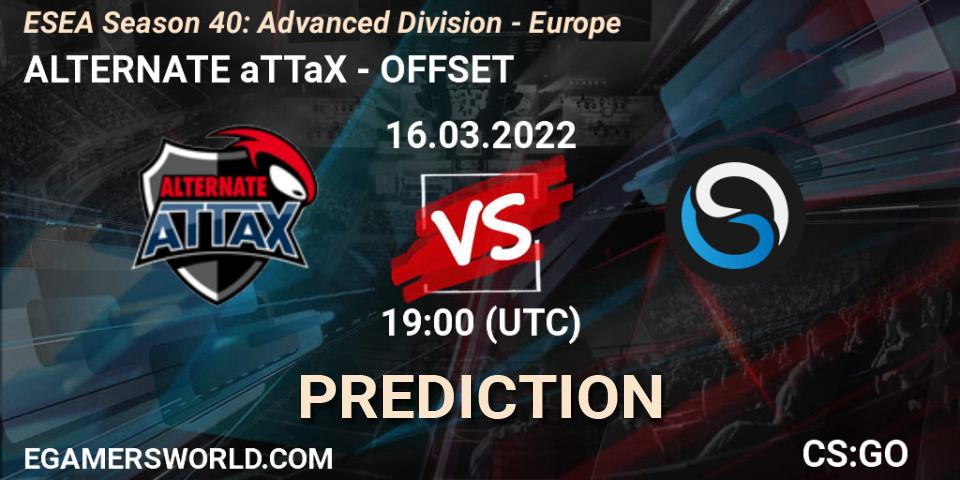ALTERNATE aTTaX - OFFSET: Maç tahminleri. 16.03.2022 at 19:00, Counter-Strike (CS2), ESEA Season 40: Advanced Division - Europe