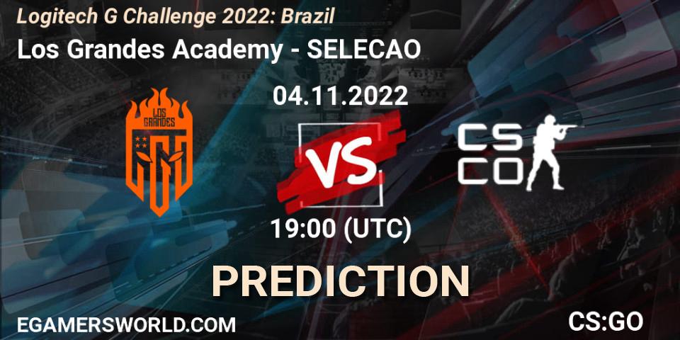 Los Grandes Academy - SELECAO: Maç tahminleri. 04.11.2022 at 19:00, Counter-Strike (CS2), Logitech G Challenge 2022: Brazil