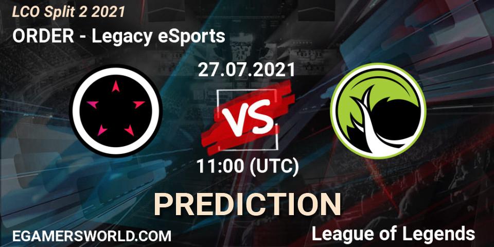 ORDER - Legacy eSports: Maç tahminleri. 27.07.2021 at 11:00, LoL, LCO Split 2 2021