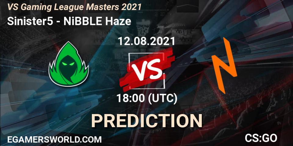 Sinister5 - NiBBLE Haze: Maç tahminleri. 12.08.2021 at 18:00, Counter-Strike (CS2), VS Gaming League Masters 2021