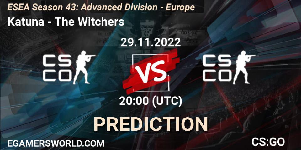 Katuna - The Witchers: Maç tahminleri. 29.11.22, CS2 (CS:GO), ESEA Season 43: Advanced Division - Europe