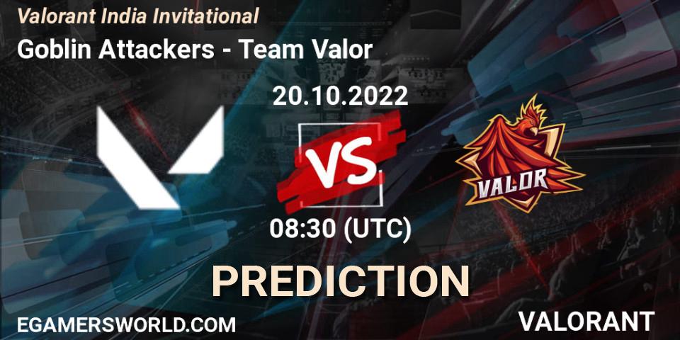Goblin Attackers - Team Valor: Maç tahminleri. 20.10.2022 at 08:30, VALORANT, Valorant India Invitational