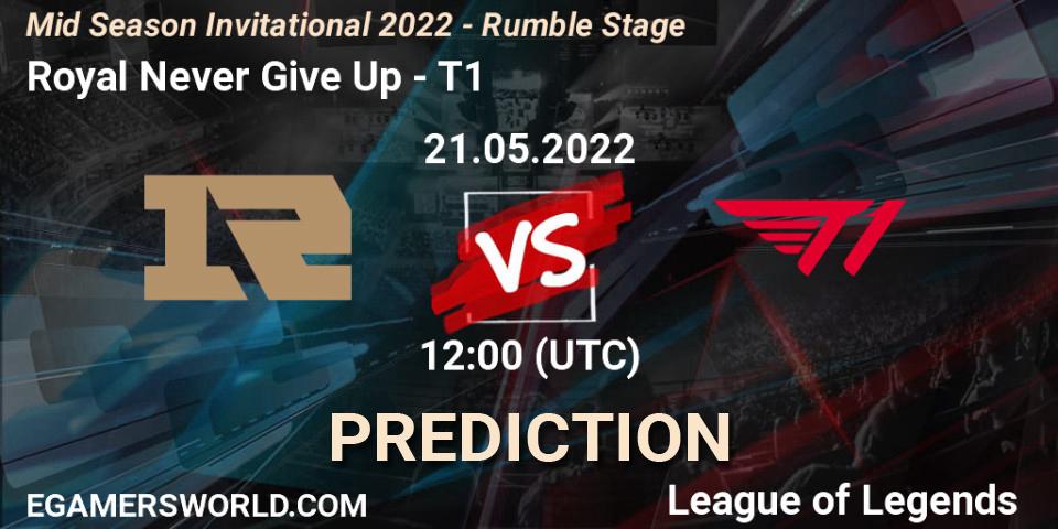 Royal Never Give Up - T1: Maç tahminleri. 21.05.2022 at 12:00, LoL, Mid Season Invitational 2022 - Rumble Stage