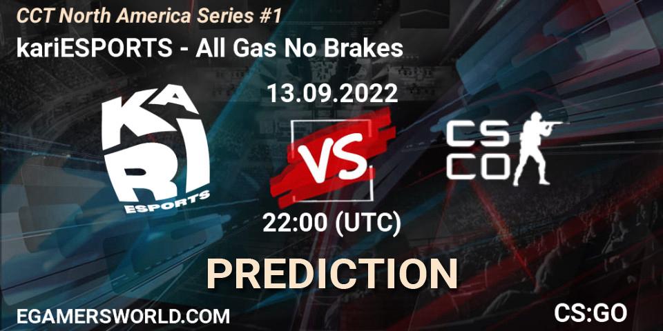 Kari - All Gas No Brakes: Maç tahminleri. 13.09.2022 at 22:00, Counter-Strike (CS2), CCT North America Series #1