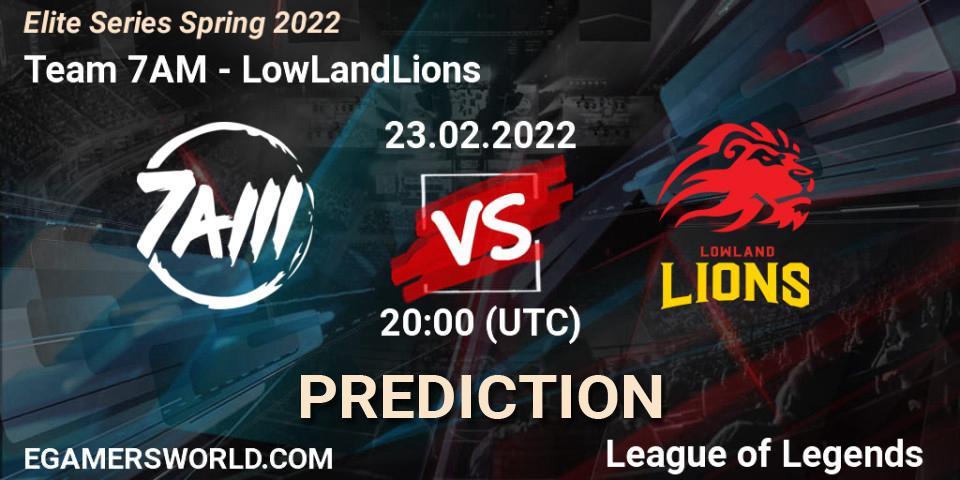 Team 7AM - LowLandLions: Maç tahminleri. 23.02.2022 at 20:00, LoL, Elite Series Spring 2022
