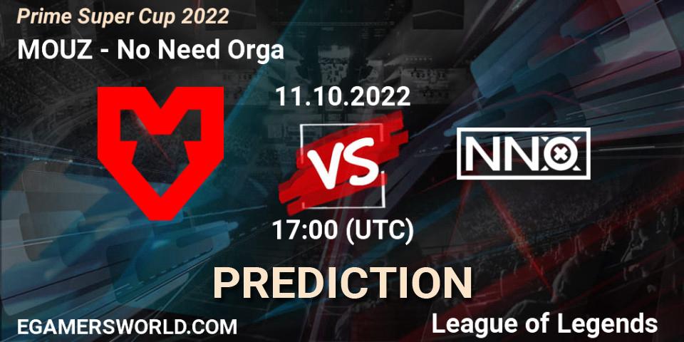MOUZ - No Need Orga: Maç tahminleri. 11.10.2022 at 17:00, LoL, Prime Super Cup 2022