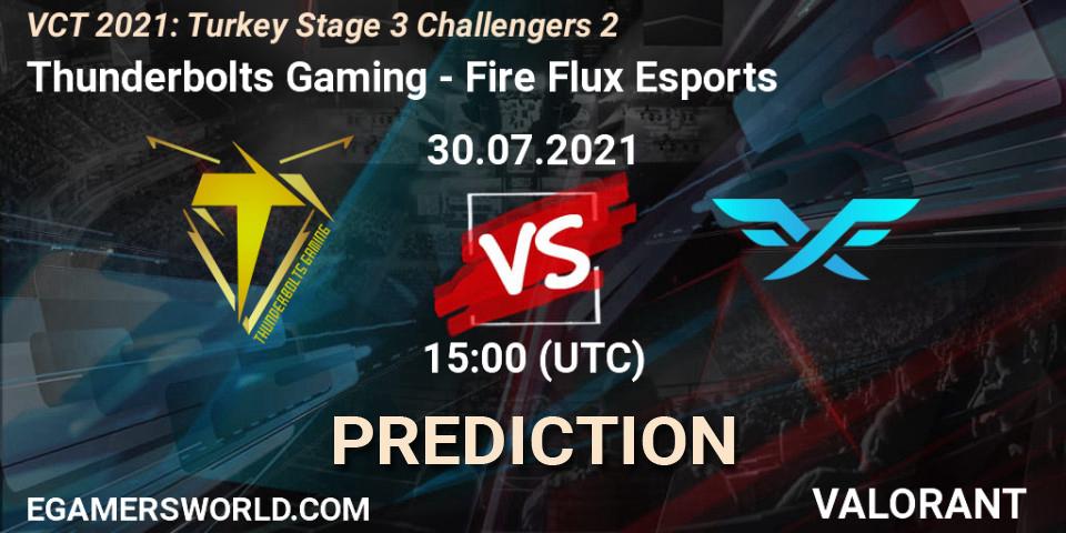 Thunderbolts Gaming - Fire Flux Esports: Maç tahminleri. 30.07.2021 at 15:00, VALORANT, VCT 2021: Turkey Stage 3 Challengers 2