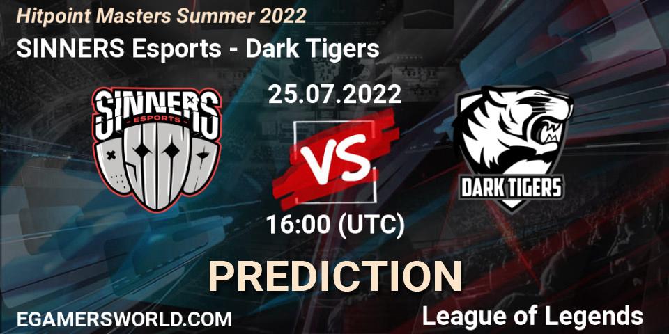 SINNERS Esports - Dark Tigers: Maç tahminleri. 25.07.2022 at 16:00, LoL, Hitpoint Masters Summer 2022
