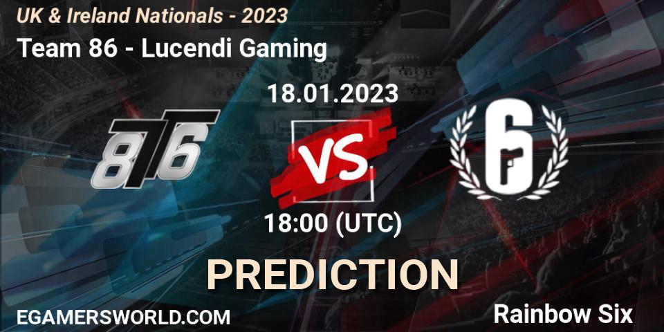 Team 86 - Lucendi Gaming: Maç tahminleri. 18.01.2023 at 18:00, Rainbow Six, UK & Ireland Nationals - 2023