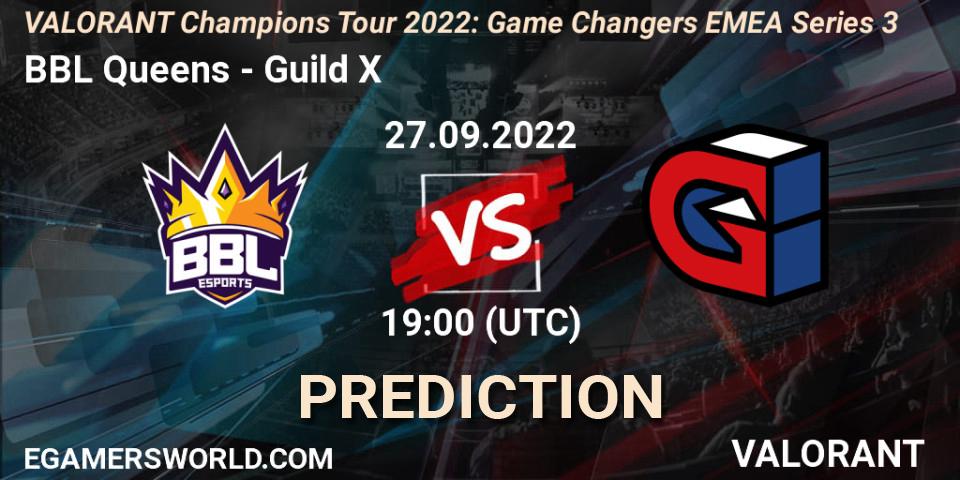 BBL Queens - Guild X: Maç tahminleri. 27.09.2022 at 19:00, VALORANT, VCT 2022: Game Changers EMEA Series 3