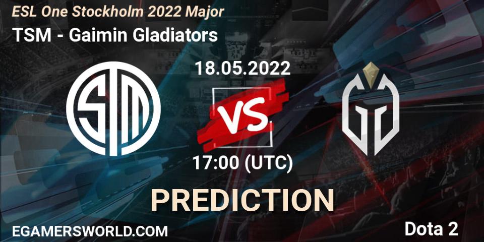 TSM - Gaimin Gladiators: Maç tahminleri. 18.05.2022 at 17:19, Dota 2, ESL One Stockholm 2022 Major