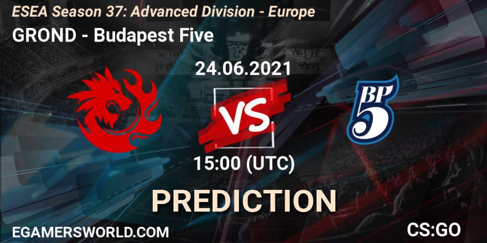 GROND - Budapest Five: Maç tahminleri. 24.06.2021 at 15:00, Counter-Strike (CS2), ESEA Season 37: Advanced Division - Europe