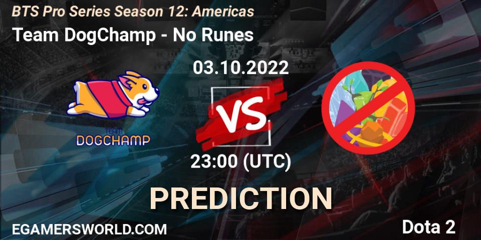 Team DogChamp - No Runes: Maç tahminleri. 03.10.2022 at 22:09, Dota 2, BTS Pro Series Season 12: Americas