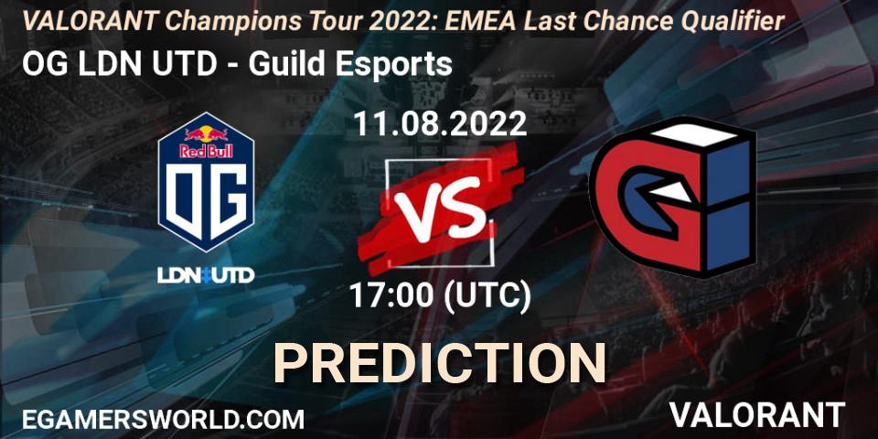 OG LDN UTD - Guild Esports: Maç tahminleri. 11.08.2022 at 17:00, VALORANT, VCT 2022: EMEA Last Chance Qualifier