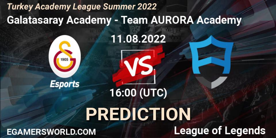 Galatasaray Academy - Team AURORA Academy: Maç tahminleri. 11.08.2022 at 16:00, LoL, Turkey Academy League Summer 2022