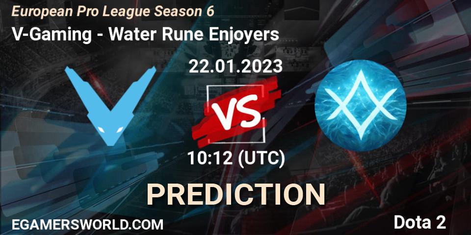 V-Gaming - Water Rune Enjoyers: Maç tahminleri. 22.01.2023 at 10:12, Dota 2, European Pro League Season 6