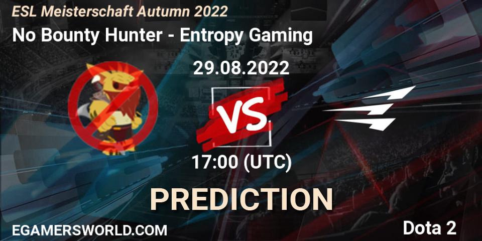 No Bounty Hunter - Entropy Gaming: Maç tahminleri. 29.08.2022 at 17:00, Dota 2, ESL Meisterschaft Autumn 2022