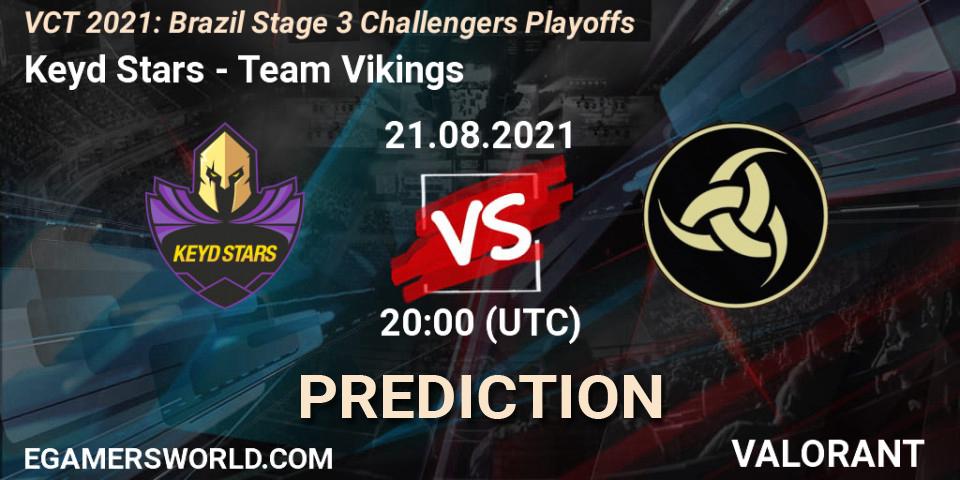 Keyd Stars - Team Vikings: Maç tahminleri. 21.08.2021 at 20:00, VALORANT, VCT 2021: Brazil Stage 3 Challengers Playoffs