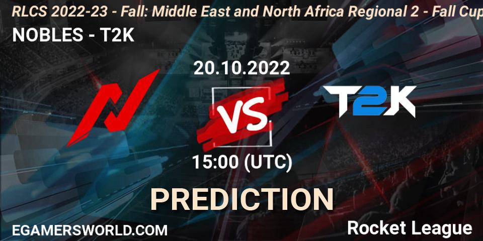 NOBLES - T2K: Maç tahminleri. 20.10.2022 at 15:00, Rocket League, RLCS 2022-23 - Fall: Middle East and North Africa Regional 2 - Fall Cup