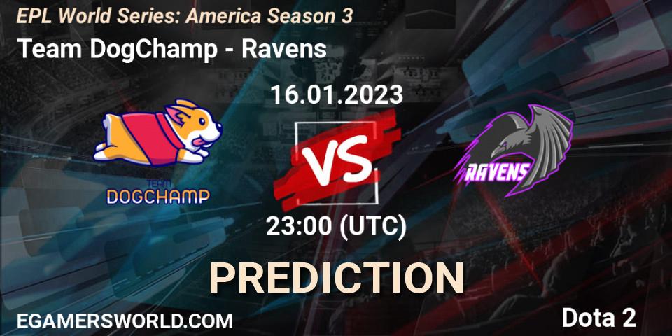 Team DogChamp - Ravens: Maç tahminleri. 16.01.23, Dota 2, EPL World Series: America Season 3