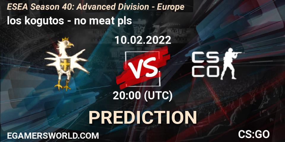 los kogutos - no meat pls: Maç tahminleri. 10.02.2022 at 20:00, Counter-Strike (CS2), ESEA Season 40: Advanced Division - Europe