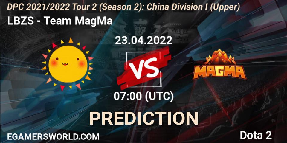 LBZS - Team MagMa: Maç tahminleri. 23.04.2022 at 06:57, Dota 2, DPC 2021/2022 Tour 2 (Season 2): China Division I (Upper)