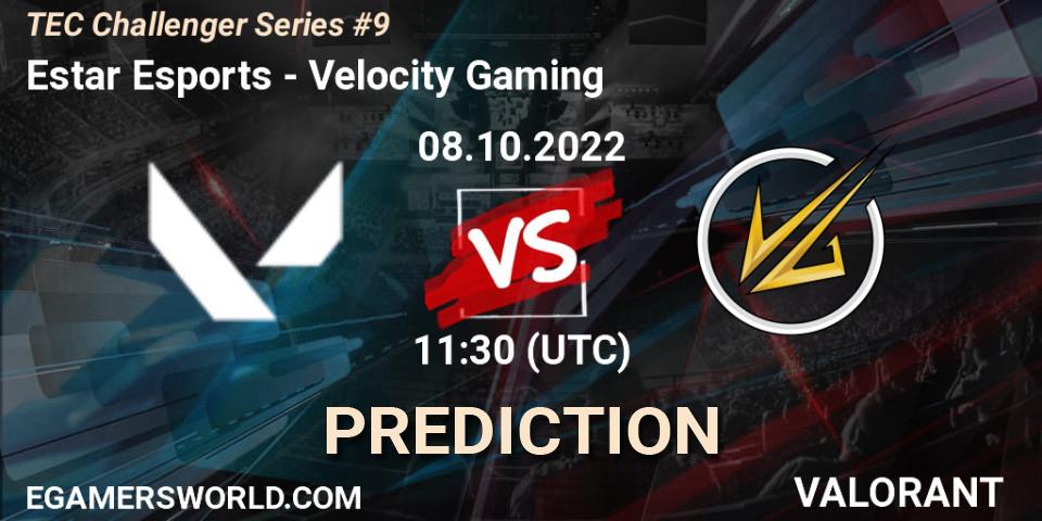 Estar Esports - Velocity Gaming: Maç tahminleri. 08.10.2022 at 13:30, VALORANT, TEC Challenger Series #9