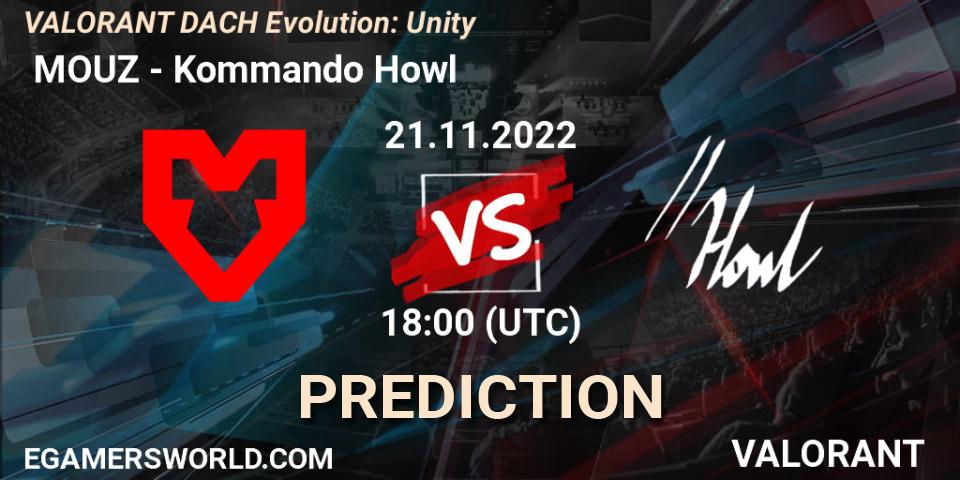  MOUZ - Kommando Howl: Maç tahminleri. 21.11.2022 at 18:00, VALORANT, VALORANT DACH Evolution: Unity