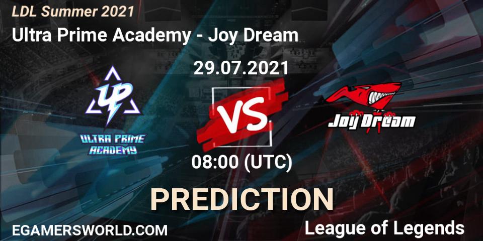 Ultra Prime Academy - Joy Dream: Maç tahminleri. 30.07.2021 at 08:00, LoL, LDL Summer 2021