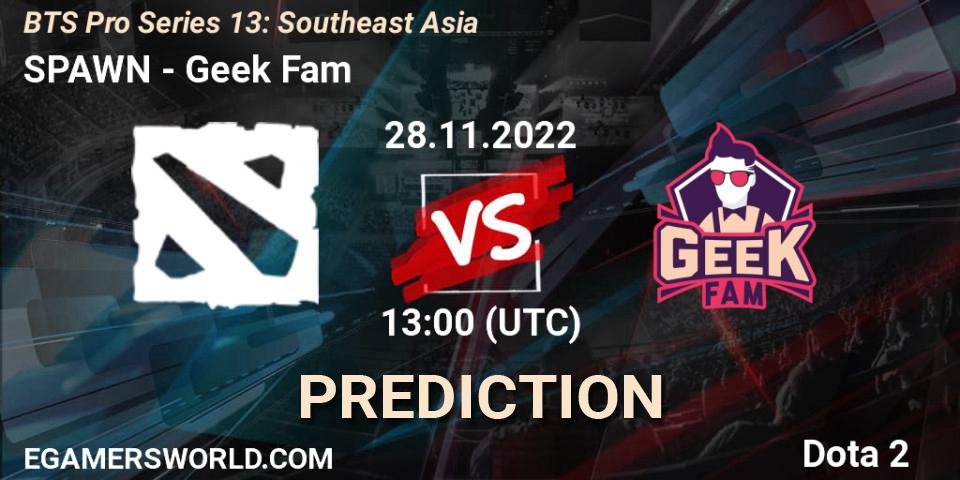 SPAWN Team - Geek Fam: Maç tahminleri. 28.11.22, Dota 2, BTS Pro Series 13: Southeast Asia