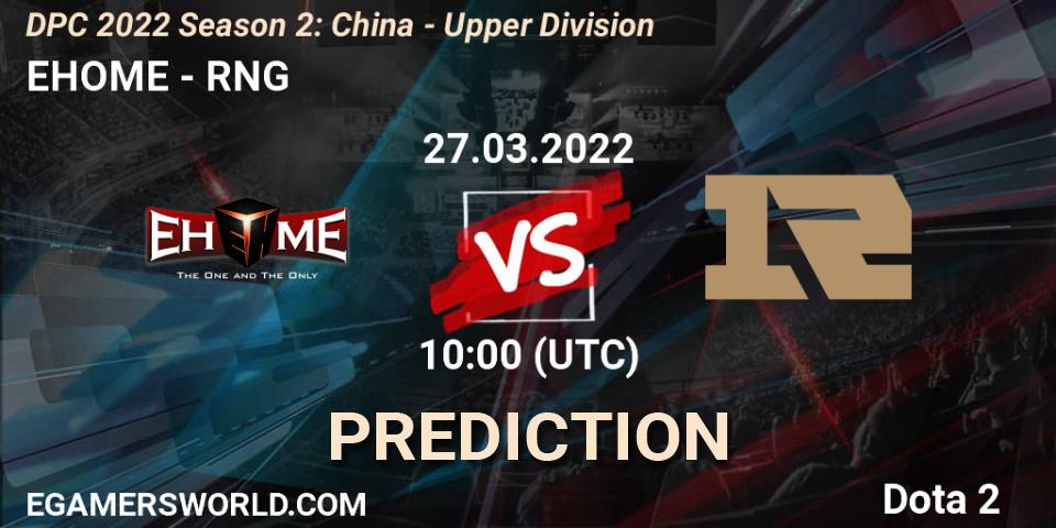 EHOME - RNG: Maç tahminleri. 27.03.2022 at 09:58, Dota 2, DPC 2021/2022 Tour 2 (Season 2): China Division I (Upper)