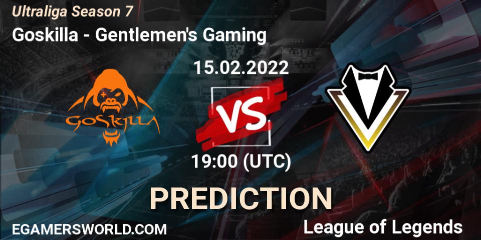 Goskilla - Gentlemen's Gaming: Maç tahminleri. 15.02.2022 at 19:00, LoL, Ultraliga Season 7