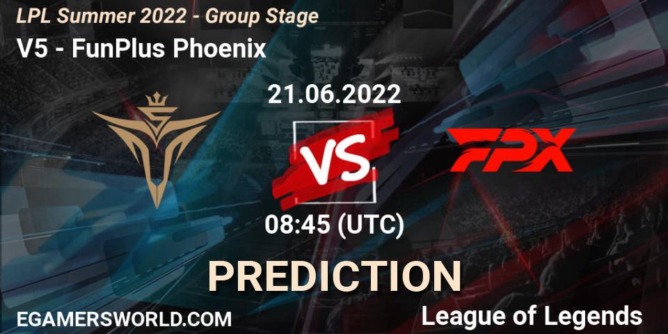 Victory Five - FunPlus Phoenix: Maç tahminleri. 21.06.2022 at 09:00, LoL, LPL Summer 2022 - Group Stage
