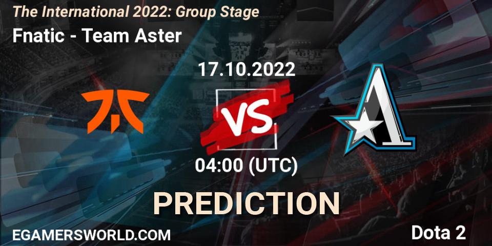 Fnatic - Team Aster: Maç tahminleri. 17.10.2022 at 04:28, Dota 2, The International 2022: Group Stage