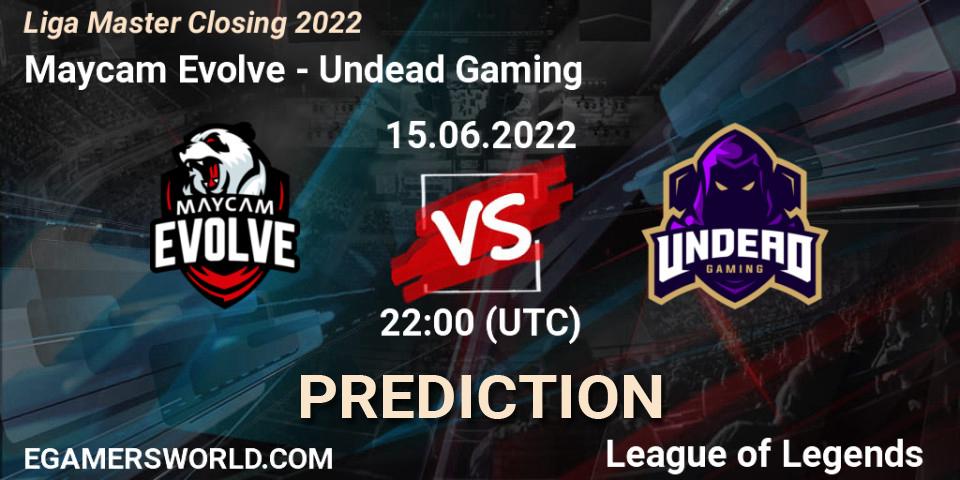 Maycam Evolve - Undead Gaming: Maç tahminleri. 15.06.2022 at 22:00, LoL, Liga Master Closing 2022